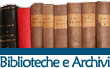 Biblioteche e archivi